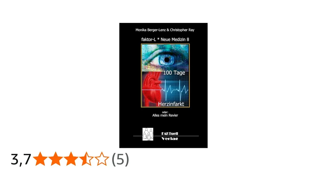 Buchcover: "Herzinfarkt - 100 Tage" mit Auge, Herz und EKG. Die Frage "Herzinfarkt wie lange bis zum Tod" wird thematisiert.