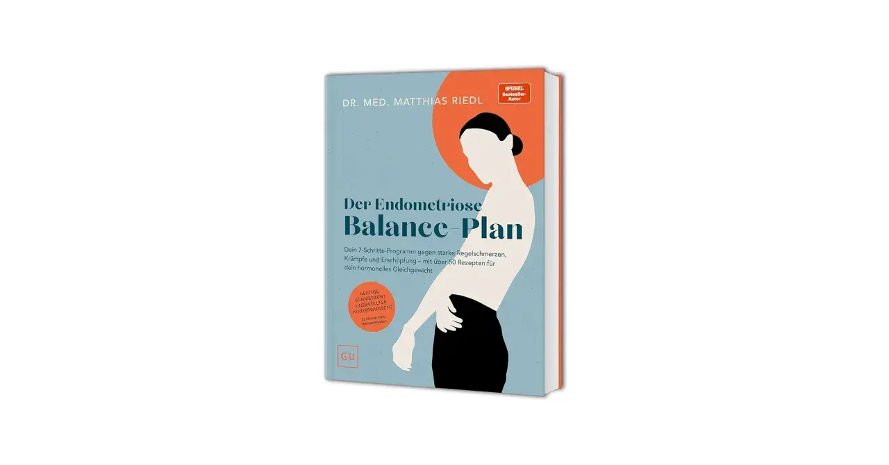 Buchcover "Der Endometriose Balance-Plan" von Dr. med. Matthias Riedl. Ein Ratgeber zur Endometriose Behandlung mit Rezepten für hormonelles Gleichgewicht.