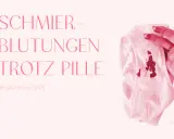 Schmierblutungen trotz Pille? Ein besorgter Gedanke, der viele Frauen beschäftigt. Ursachen & Tipps.