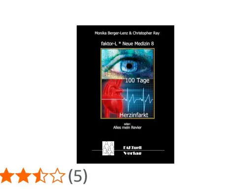 Buchcover: "Herzinfarkt - 100 Tage" mit Auge, Herz und EKG. Die Frage "Herzinfarkt wie lange bis zum Tod" wird thematisiert.